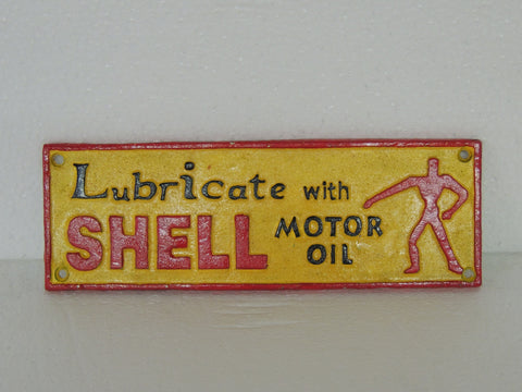 Cast Iron Sign - SHELL "Lubricate with Shell"