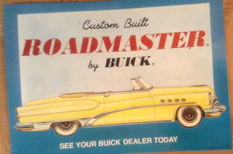 Flat Tin Sign - Custom Built "ROADMASTER" by Buick