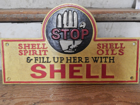 Cast Iron Sign - "Stop & fill up here w/ Shell"