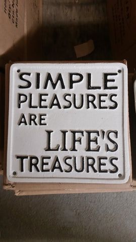 Cast Iron Sign - "Simple Pleasures Are Life's Treasures"