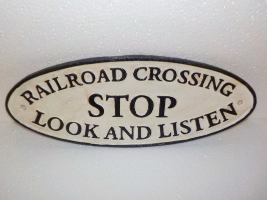 Cast Iron Sign -"Railroad Stop Look and Listen" Plaque