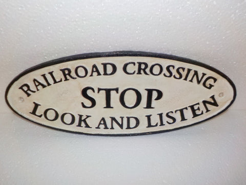 Cast Iron Sign -"Railroad Stop Look and Listen" Plaque